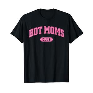 HOT Moms Club T-Shirt, (2XL, Black)