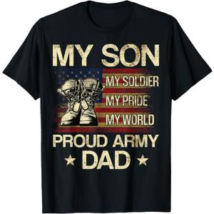My Son My Soldier My Pride My Hero Proud Dad T-Shirt M