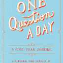 One Question a Day: A Five-Year Journal: A Personal Time Capsule of Questions and Answers