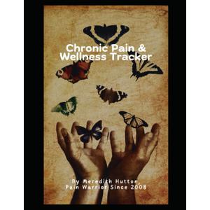 Chronic Pain & Wellness Tracker For Pain Warriors, Colour 8.5" x 11" Edition: Track your pain, physical and mental health and what impacts and affects ... find patterns and take control of your pain