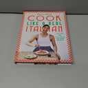 Cook Like a Real Italian: Super Sexy and Simple Recipes from Cooking with Bello