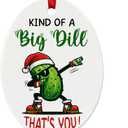 Pickles Christmas Ornament, Kind of a Big Dill Thats You, Positive Quotes for Pickle Gifts for Women, Men, Thank You Gifts, Funny Emotional Support Gift for Mom, Teacher, Friend, Birthday