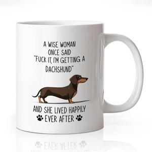 A Wise Woman Once Said Coffee Mug, Humor Dachshund Theme Mug for Milk Tea, Christmas Birthday Gifts for Corgi Lover Aunt Niece Sister BFF Women, Retirement Gifts for Dog Mom Boss Coworker, size in diameter: 3.25"