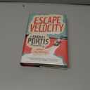 Escape Velocity: A Charles Portis Miscellany