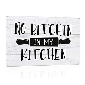 No Bitchin' in My Kitchen, Kitchen Funny Decor, 12 x 8", Wall Art, Decorative Metal Sign Home Décor