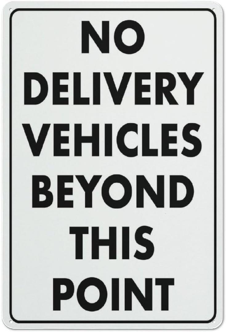 No Delivery Vehicles Beyond This Point Sign 12 X 8 Inches Reflective Aluminum Metal Warning Signage With Symbol For Indoor Outdoor Use (T1)