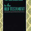 An Introduction to the Old Testament
