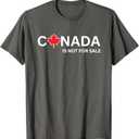 Canada is not for sale - Canadas Not For Sale Tshirt T-Shirt (Small, Black)