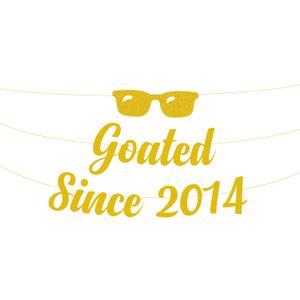 Goated Since 2014 Banner Decoration, Gold Glitter Funny 11th Birthday Sign Party Decorations, Anniversary, Favors, Supplies, Ideas and Gifts Decor