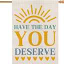 Summer Garden Flag Motivational Signs Have The Day You Deserve Vertical Double Sided Holiday Yard Lawn Outdoor Decorations 28x40 Inch