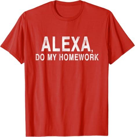 Alexa Do My Homework Funny Joke Kids Youth T-Shirt L