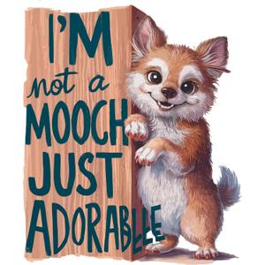 I'm Not A Mooch Just Adorable Quote Cute Little Puppy Dog Flowers Wall Decal Wall Dcor Vinyl Sticker Size: 28 x 28
