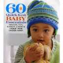 60 Quick Knit Baby Essentials: Sweaters, Toys, Blankets, & More in Cherub from Cascade Yarns (60 Quick Knits Collection), |Book|Paperback|