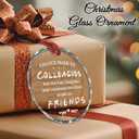 2 x Colleagues Christmas Glass Ornament - Colleague to Friend Ornaments for Work Teams, Besties, Coworkers, Men, Women - Chance Made Us Colleagues Crystal Keepsake