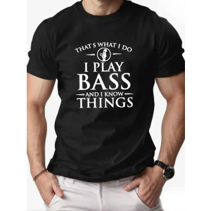 Port Company 
That's What I Do I Play Bass And I Know Things Funny T-Shirt
T-shirts Black Size S