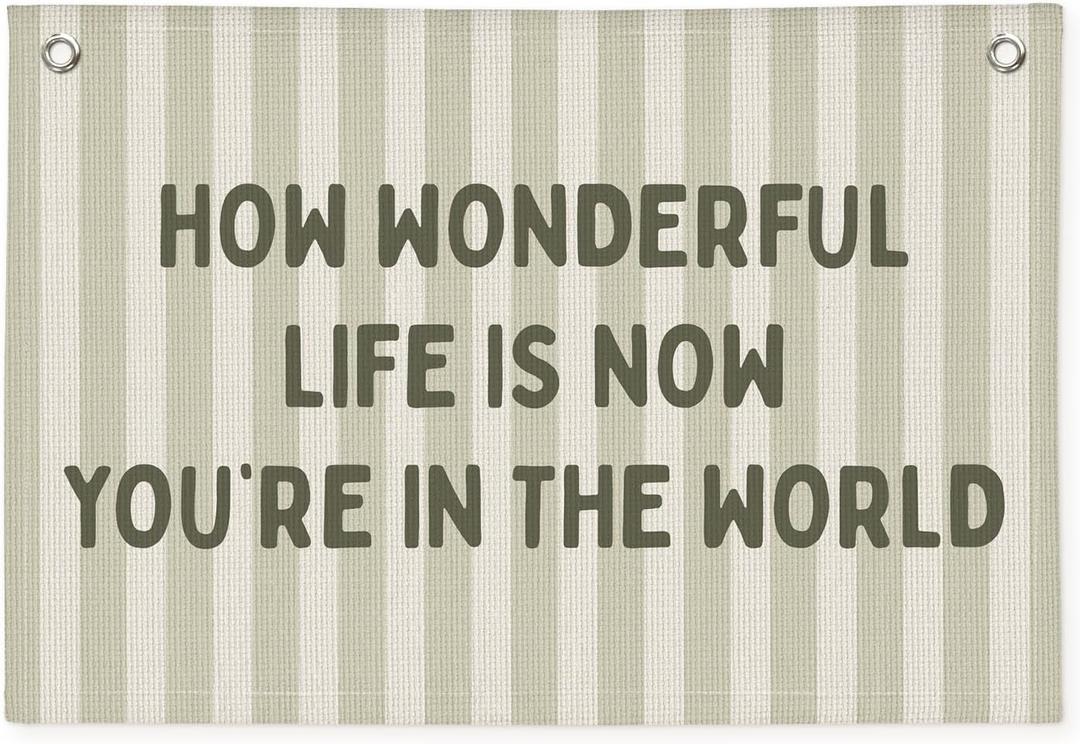 How Wonderful Life is Now Wall Art Decor, Sage Green Baby Room Nursery Linen Canvas Banner Wall Hanging Flag Decor for Toddler Girls Boys Room Playroom