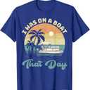 I was On A Boat That Day Vintage Retro Pontoon Boat T-Shirt, Navy Blue L