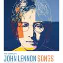 The Complete John Lennon Songs: All the Songs. All the Stories. All the Lyrics. 1970―80