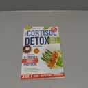THE CORTISOL DETOX DIET BIBLE: Reset Your Hormones, Reduce Stress, and Restore Energy with Simple Nutrition and Lifestyle Strategies