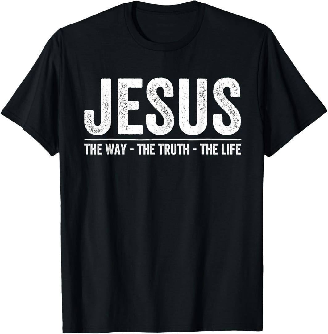Christ Jesus The Way. The Truth. The Life Blessed Christians Men T-Shirt, S