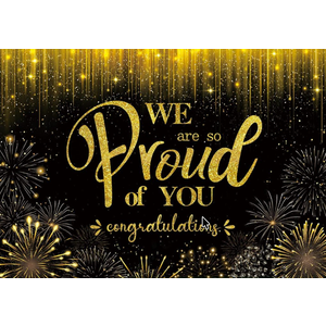 We're So Proud of You Backdrop (black and gold) 82"-59"