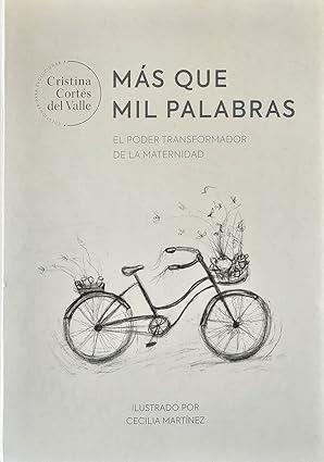 Más que mil palabras: El poder transformador de la maternidad