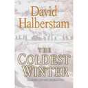 The Coldest Winter: America and the Korean War, Hardcover 