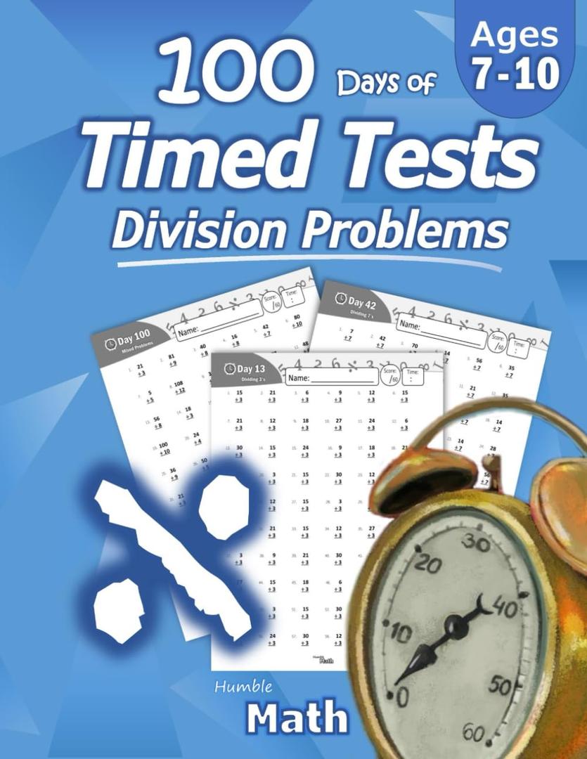 2 x Humble Math - 100 Days of Timed Tests: Division: Grades 3-5, Math Drills, Digits 0-12, Reproducible Practice Problems, Paperback