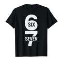 Fun Six Seven 6 7 Meme Design 6 7 T-Shirt, M