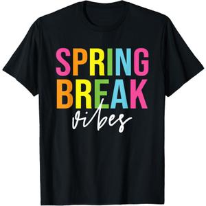 Spring Break Vibes Funny Spring Break Teacher T-Shirt
