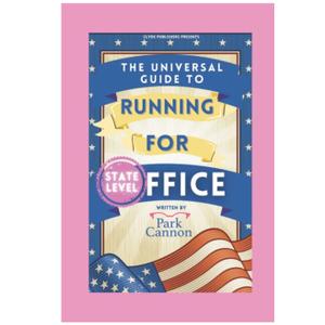 The Universal Guide to Running For Office