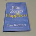 Blue Zones of Happiness, The: Lessons From the World's Happiest People (The Blue Zones)