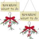 2 Pcs Christmas Mistletoe Decor Artificial Mistletoe Ornaments You Know What to Do Hanging Wood Sign Christmas Ornamnets with Red Velvet Bow for Xmas Door Home Party Decoration Supplies