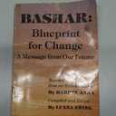 Bashar: Blueprint for Change : A Message from Our Future