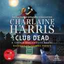 Club Dead: Sookie Stackhouse Southern Vampire Mystery #3