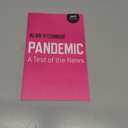 Pandemic: A Test of the News (Culture, Society & Politics)