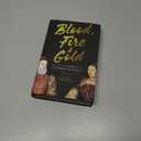 Blood, Fire & Gold: The Story of Elizabeth I & Catherine de Medici