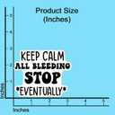 (3PCS) All Bleeding Stops Eventually Sticker, Funny Medical Healthcare Sticker,Nurse Sticker Waterproof Vinyl Sticker Decals for Books Laptops Phone Water Bottles Tumbler Cup Kindle 3x3 Inch