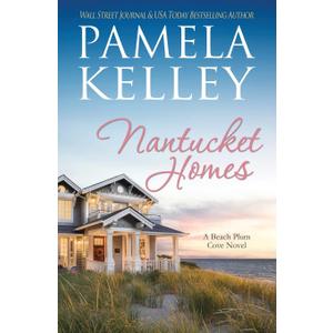 Nantucket Homes (Nantucket Beach Plum Cove) Paperback – January 20, 2023
by Pamela M. Kelley (Author)
