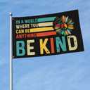 Be Kind Flags for Outdoor Decorative Banner 3x5 Feet In A World Where You Can Be Anything Be Kind Flags Tapestry With Brass Grommets Vivid Color and Fade Proof Outdoor Indoor Decoration