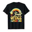 Front Office Superhero Secretary Administrative Assistant T-Shirt, Size: 3XL
