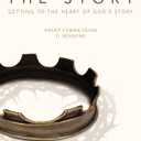 The Story Adult Video Curriculum: Getting to the Heart of God's Story