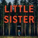 Little Sister: A Novel (Jonah Sheens Detective Series)