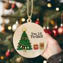 Funny Christmas Ornament 2025  Too Lit to Quit Tree Decoration, 4 Inch Wooden 2-Layer Ornament, Fun Novelty Xmas Ornament Gift for Friends, Office (Cute)