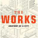 The Works: Anatomy of a City
