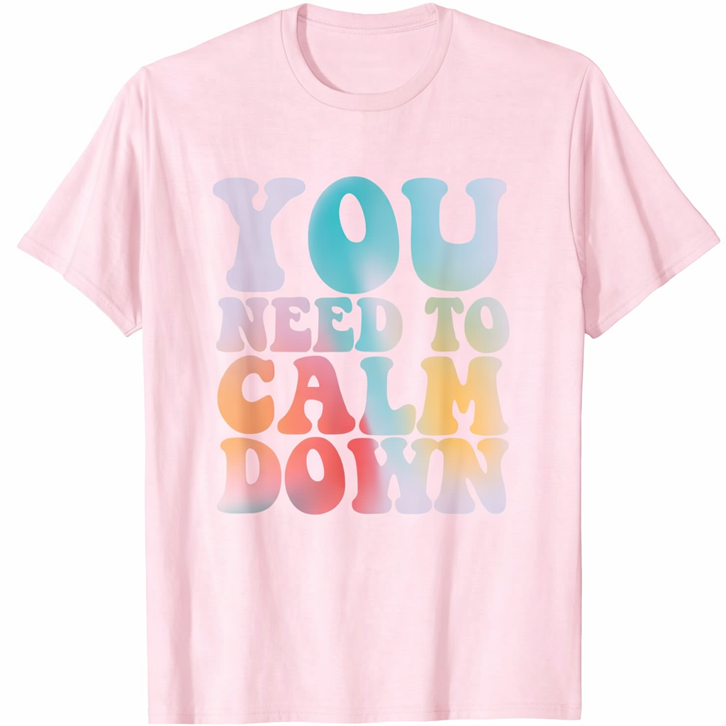 You Need to Calm Down T-Shirt Pink Large