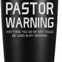 ARIABLE Pastor Warning Anything You Do or Say Could Be Used In Sermon 20 Ounce Black Vacuum Insulated Tumbler Funny Stainless Steel Drinkware Preacher Minister Appreciation Ordination Christmas Gifts