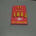 It Never Ends: A Memoir with Nice Memories!