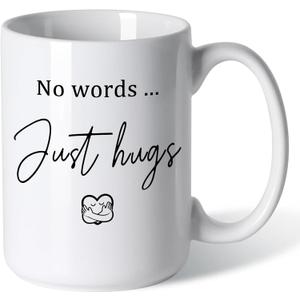 Sympathy Gifts for Loss of Loved One No Words Just Hugs 15oz Ceramic Coffee Mug Grief Support, Condolence, Memorial or Bereavement Gifts for Women, Friends