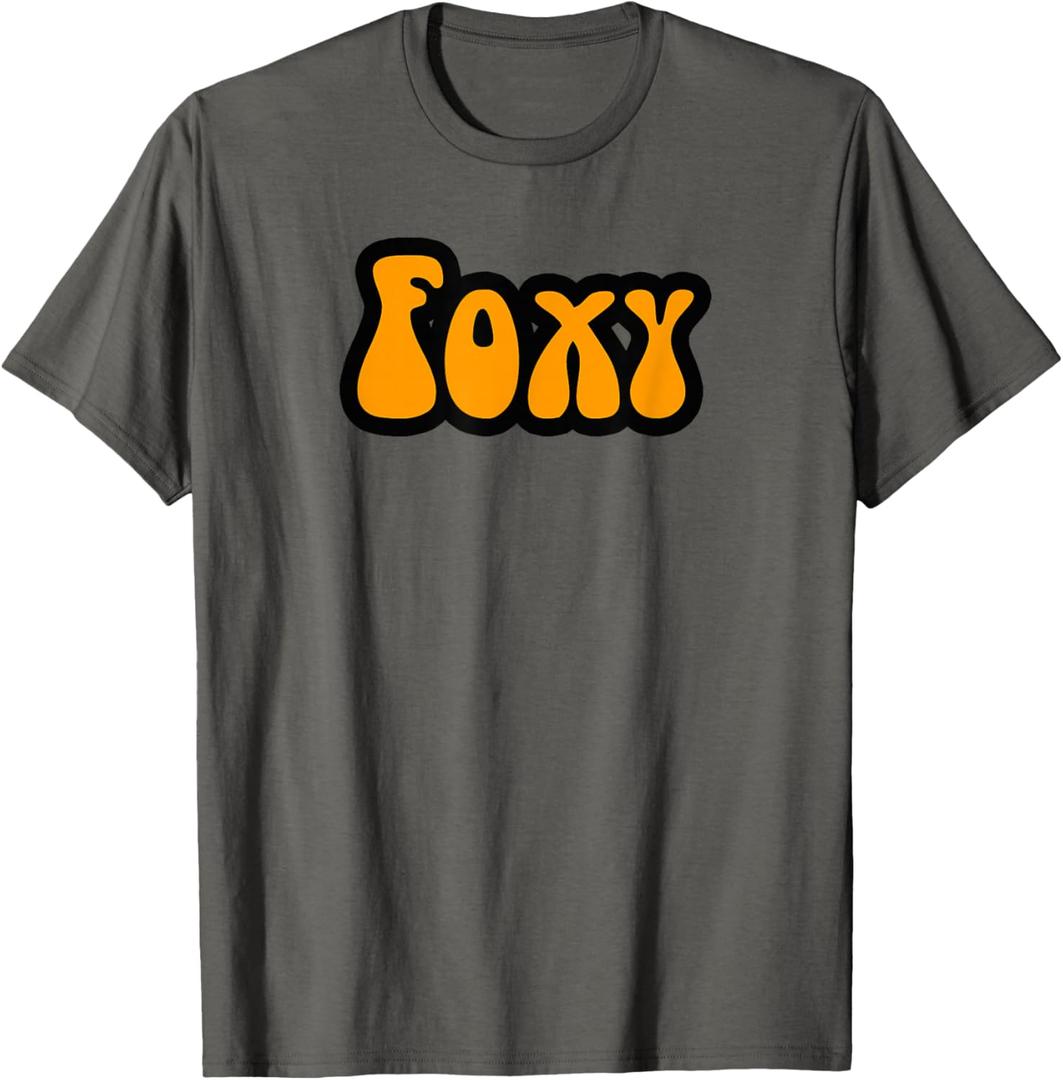 That Retro 70's Sayings Vintage Style Foxy T-Shirt T-Shirt